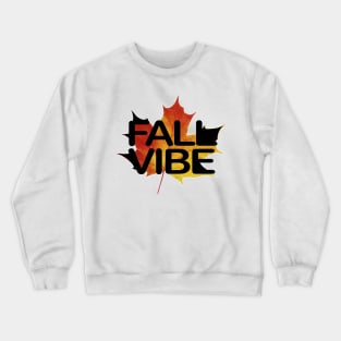 Fall vibe Crewneck Sweatshirt